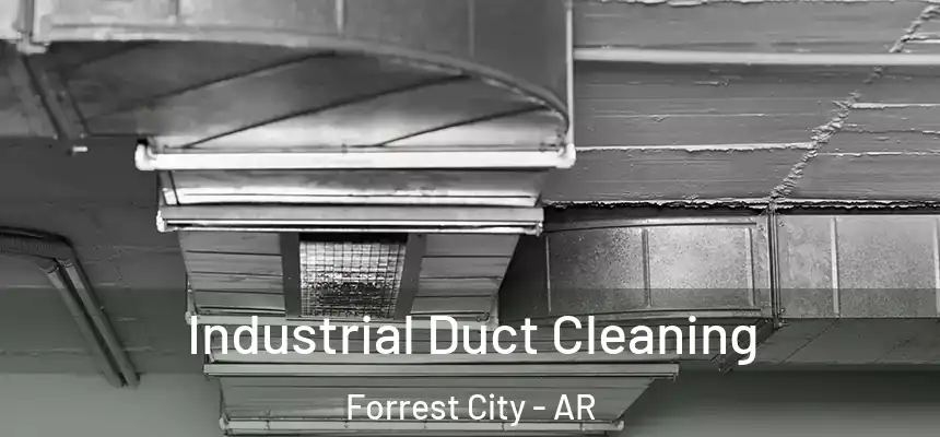 Industrial Duct Cleaning Forrest City - AR